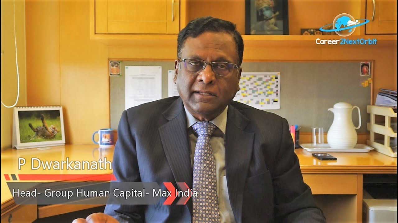  P. Dwarakanath , Head- Group Human Capital- Max India